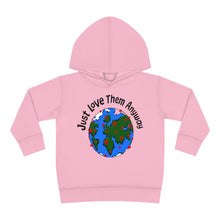 Just Love Them Anyway-Toddler Pullover Fleece Hoodie | hoodies kids