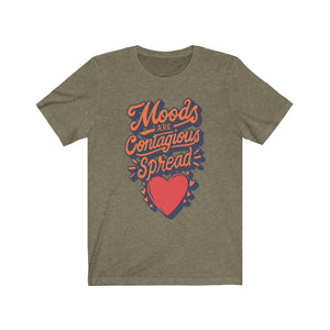 Moods Are Contagious Spread Love |t shirts for kids