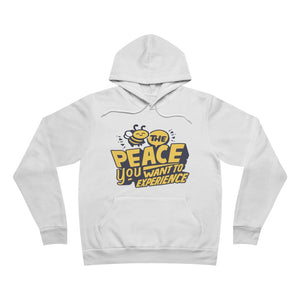 Be The Peace You Want To Experience | Unisex Hoodies
